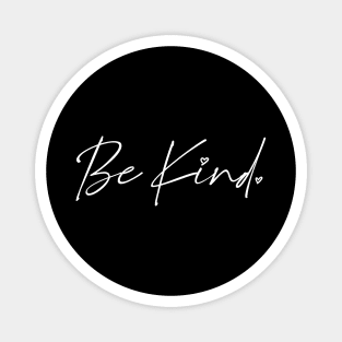 Be Kind Magnet